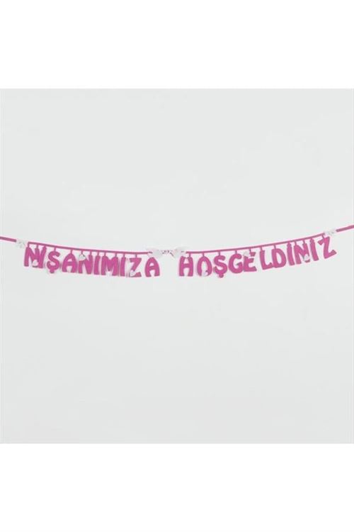 Nişanımıza Hoşgeldiniz Keçe Yazı - Pembe